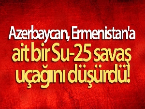 Azerbaycan, Ermenistan'a ait bir Su-25 savaş uçağını düşürdü