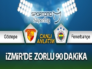 Göztepe Fenerbahçe Canlı Anlatım