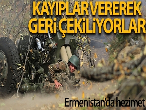 Ermenistan'a ait birlikler kayıplar vererek geri çekiliyor