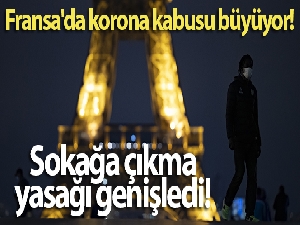 Fransa'da sokağa çıkma yasağı uygulanan bölge sayısı 54'e yükseldi