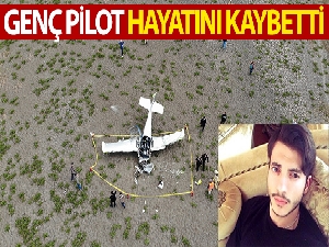 Büyükçekmece'de düşen uçağın genç pilotu hayatını kaybetti