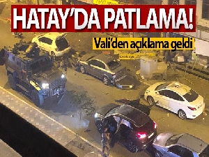 Hatay'ın İskenderun ilçesinde patlama! Bakan Soylu duyurdu: İki terörist etkisiz hale getirildi