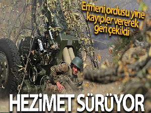 Ermenistan ordusu kayıplar vererek geri çekildi