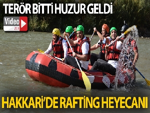 Terörün bittiği Hakkari'de rafting heyecanı