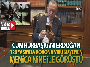 Cumhurbaşkanı Erdoğan, 120 yaşında korona virüsü yenen Menica nine ile görüştü