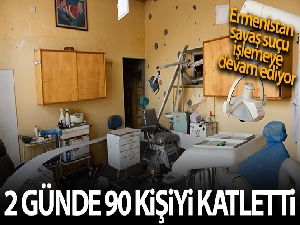 Ermenistan'ın sivilleri hedef alması sonucunda 2 günde 90 kişi hayatını kaybetti