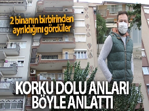 Deprem anında korku dolu anlar yaşandı