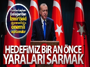Cumhurbaşkanı Erdoğan: 'Hedefimiz yaraları bir an önce sarmaktır'