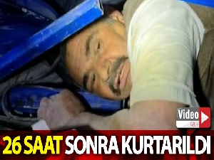 Halim Sarı 26 saat sonra enkazdan çıkarıldı