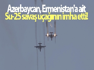 Azerbaycan, Ermenistan Silahlı Kuvvetlerine ait Su-25 savaş uçağının imha etti