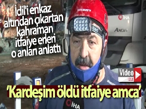 İdil'i çıkartan kahraman itfaiye erleri o anları anlattı