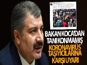 Bakan Koca'dan tanı konmamış koronavirüs taşıyıcılarına karşı uyarı