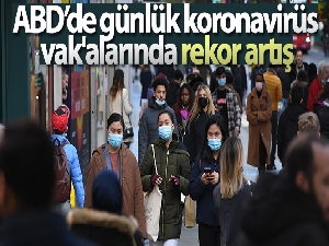 ABD'de günlük korona virüs vak'alarında rekor artış