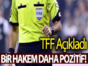 TFF açıkladı: Bir hakem daha korona virüse yakalandı