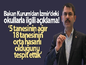 Bakan Kurum'dan İzmir'deki okullarla ilgili açıklama!