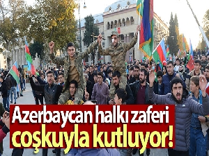 Azerbaycan halkı zaferi coşkuyla kutluyor