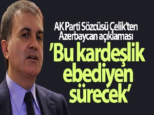 AK Parti Sözcüsü Çelik'ten Azerbaycan'ın zaferine ilişkin açıklama