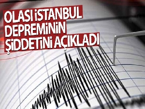 “Olası İstanbul depremi maksimum 7.4 olacaktır”