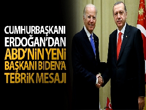 Cumhurbaşkanı Erdoğan'dan Biden'a tebrik mesajı