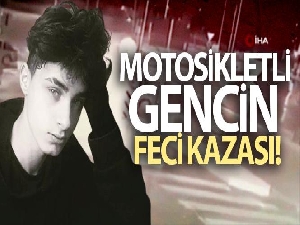 Motosikletli gencin feci kazası kamerada