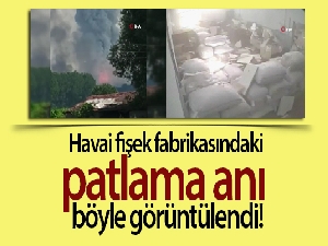 Havai fişek fabrikasındaki meydana gelen patlama anı kamerada
