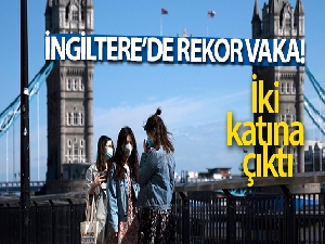 İngiltere'de günlük vaka sayısı rekor tazeledi