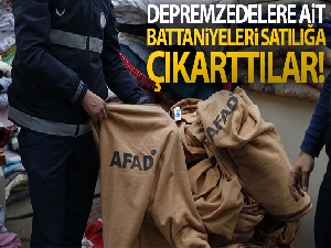 Depremzedelere ait battaniyeleri satılığa çıkardılar!