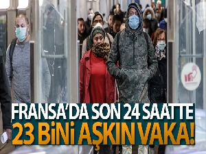 Fransa'da son 24 saatte 23 bin 794 yeni vaka