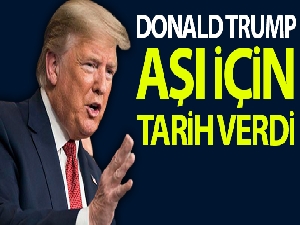 Donald Trump Covid aşısı için tarih verdi