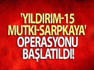 İçişleri Bakanlığınca Bitlis'te 'Yıldırım-15 Mutki-Sarpkaya Operasyonu' başlatıldı