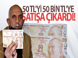 Hatalı basım 50 TL'yi 50 bin TL'ye satışa çıkardı