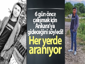 17 yaşında kaybolan genç her yerde aranıyor
