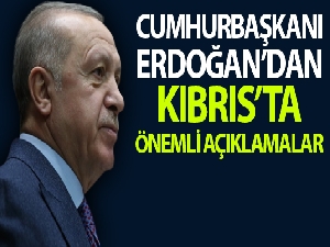 Cumhurbaşkanı Erdoğan Kıbrıs'ta önemli açıklamalarda bulundu