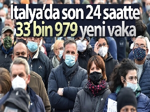 İtalya'da son 24 saatte 33 bin 979 yeni vaka