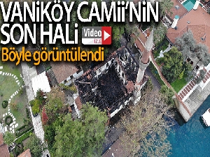 Yanan Vaniköy Camii'nin son hali havadan görüntülendi