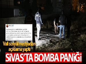 Sivas'ta bomba paniği... Vali sosyal medyadan açıklama yaptı