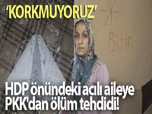 HDP önündeki acılı aileye PKK'dan ölüm tehdidi