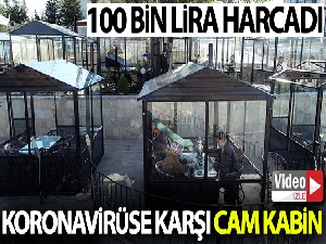 100 bin lira harcadı, korona virüse böyle önlem aldı