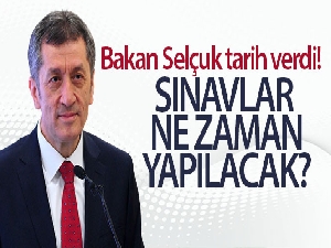 Milli Eğitim Bakanı Selçuk tarih verdi! Sınavlar ne zaman yapılacak?