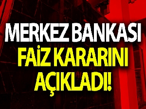 Merkez Bankası faiz kararını açıkladı
