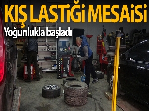 Lastikçilerde 'kış lastiği' mesaisi