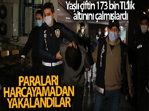 173 bin liralık altın çalan hırsızlar yakalandı