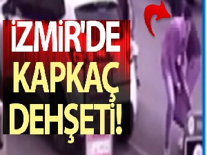 İzmir'de kapkaç dehşeti: O anlar kamerada