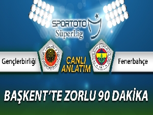 Gençlerbirliği Fenerbahçe canlı anlatımı