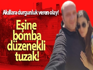 Ayrılmak isteyen eşinin evinin önüne bomba düzeneği kurdu
