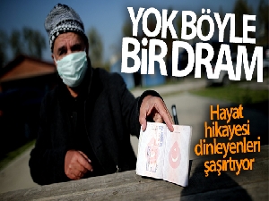 Yok böyle bir dram...Hayat hikayesi dinleyenleri şaşırtıyor