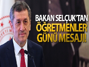 Milli Eğitim Bakanı Selçuk'tan Öğretmenler Günü mesajı