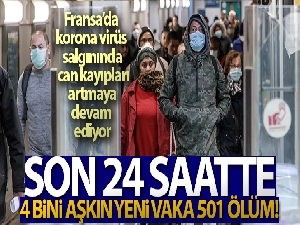 Fransa'da 501 kişi Covid-19'dan hayatını kaybetti