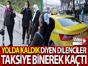 “Yolda kaldık” diyerek duygu sömüren dilenciler, taksi çağırarak kaçtı