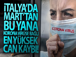 İtalya'da Mart'tan bu yana Covid-19'a bağlı en yüksek can kaybı